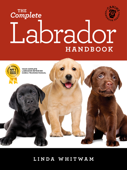 Title details for The Complete Labrador Handbook by Linda Whitwam - Available